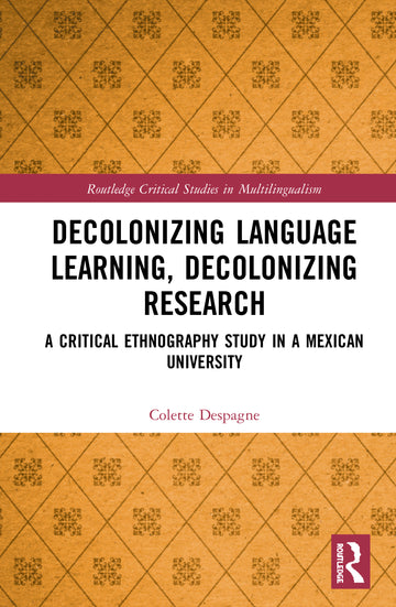 Decolonizing Language Learning, Decolonizing Research