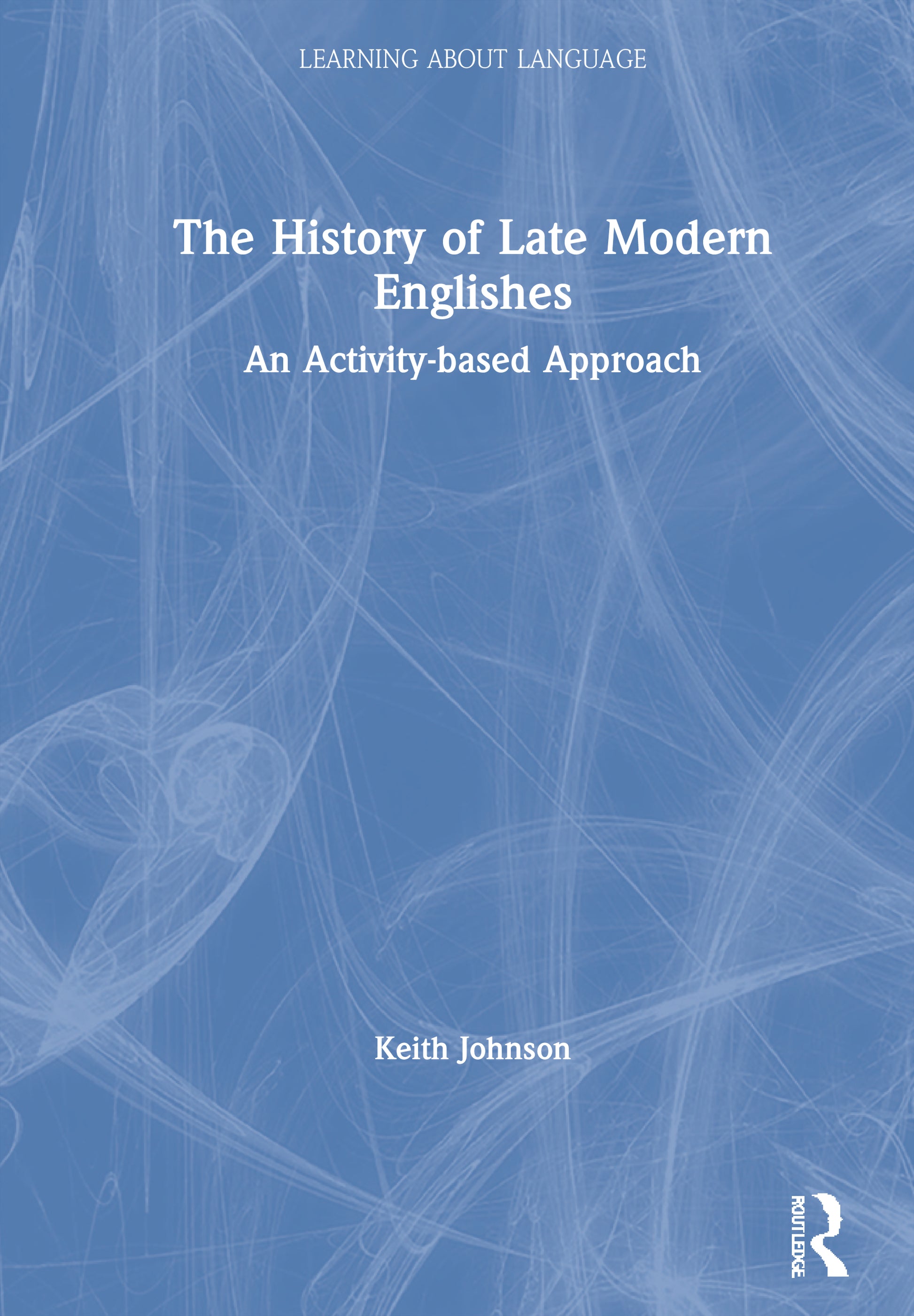 History of Late Modern Englishes