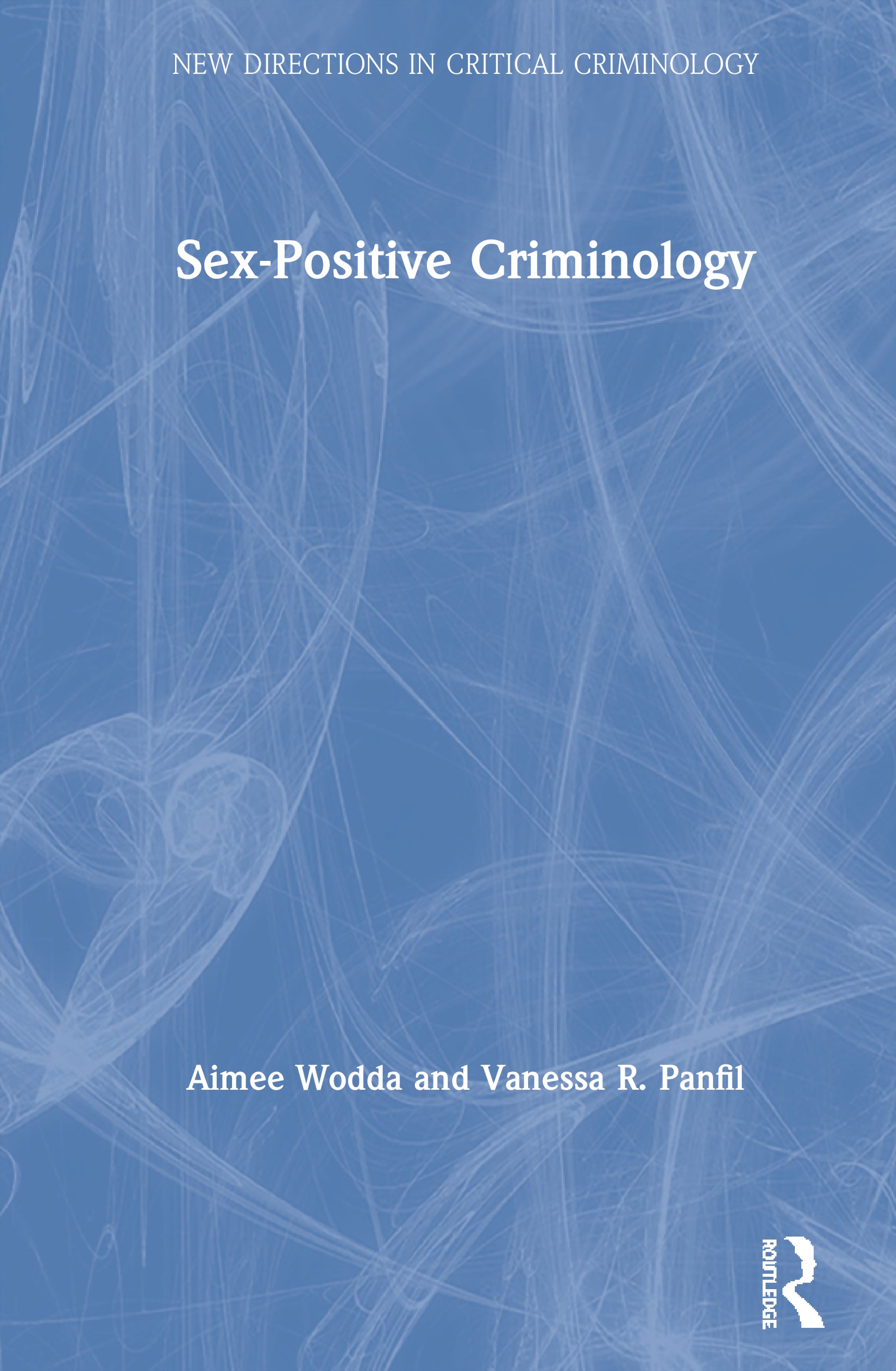 Sex-Positive Criminology