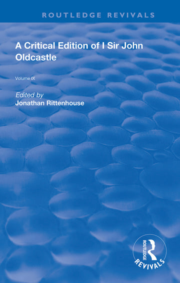 Critical Edition of I SIr John Oldcastle