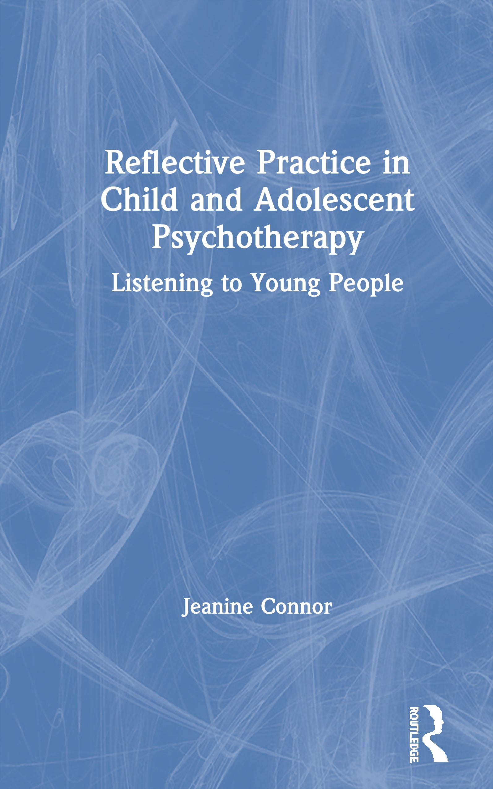Reflective Practice in Child and Adolescent Psychotherapy