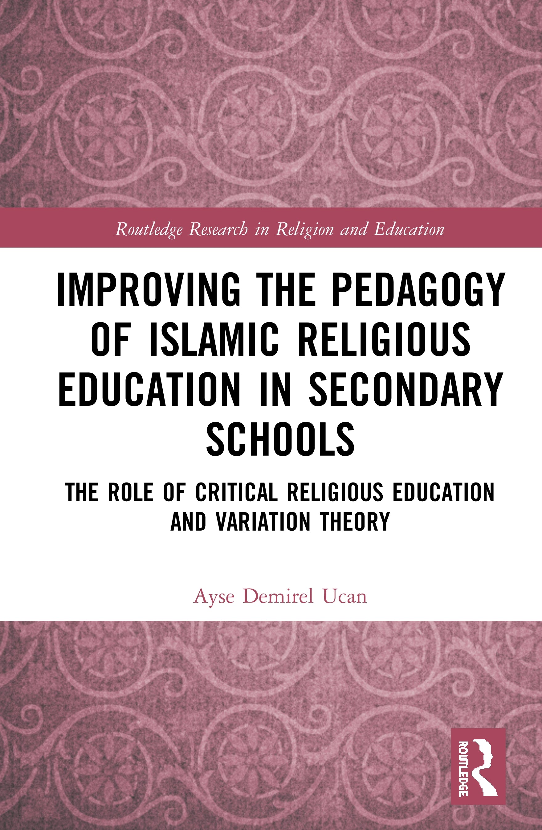 Improving the Pedagogy of Islamic Religious Education in Secondary Schools