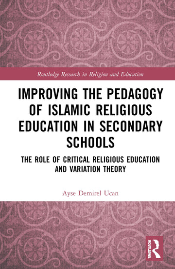 Improving the Pedagogy of Islamic Religious Education in Secondary Schools