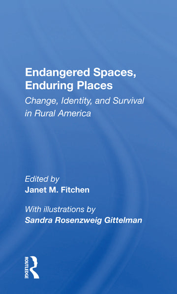 Endangered Spaces, Enduring Places