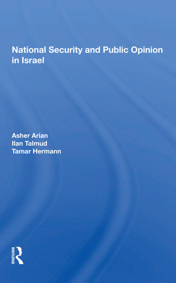 National Security And Public Opinion In Israel