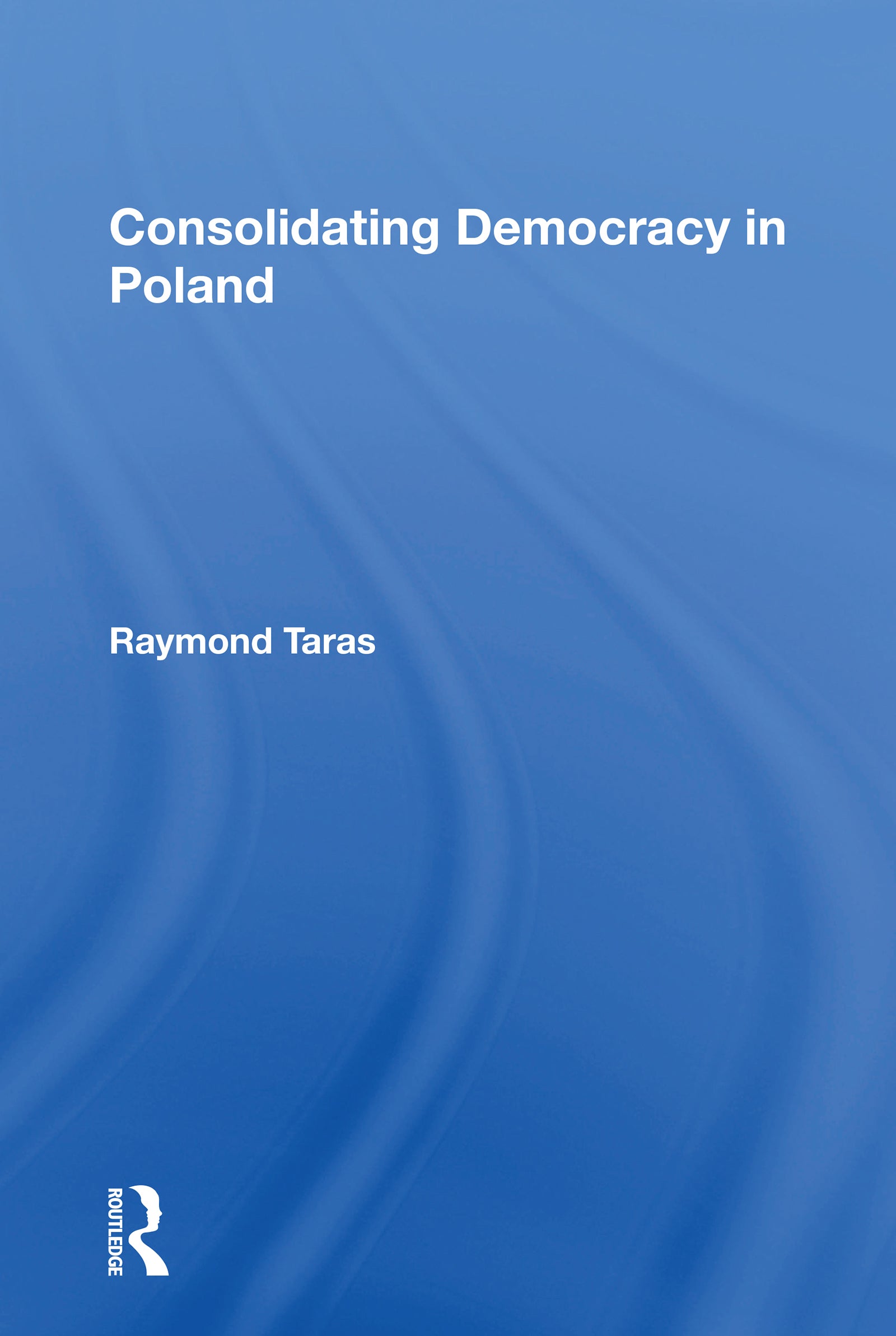 Consolidating Democracy In Poland