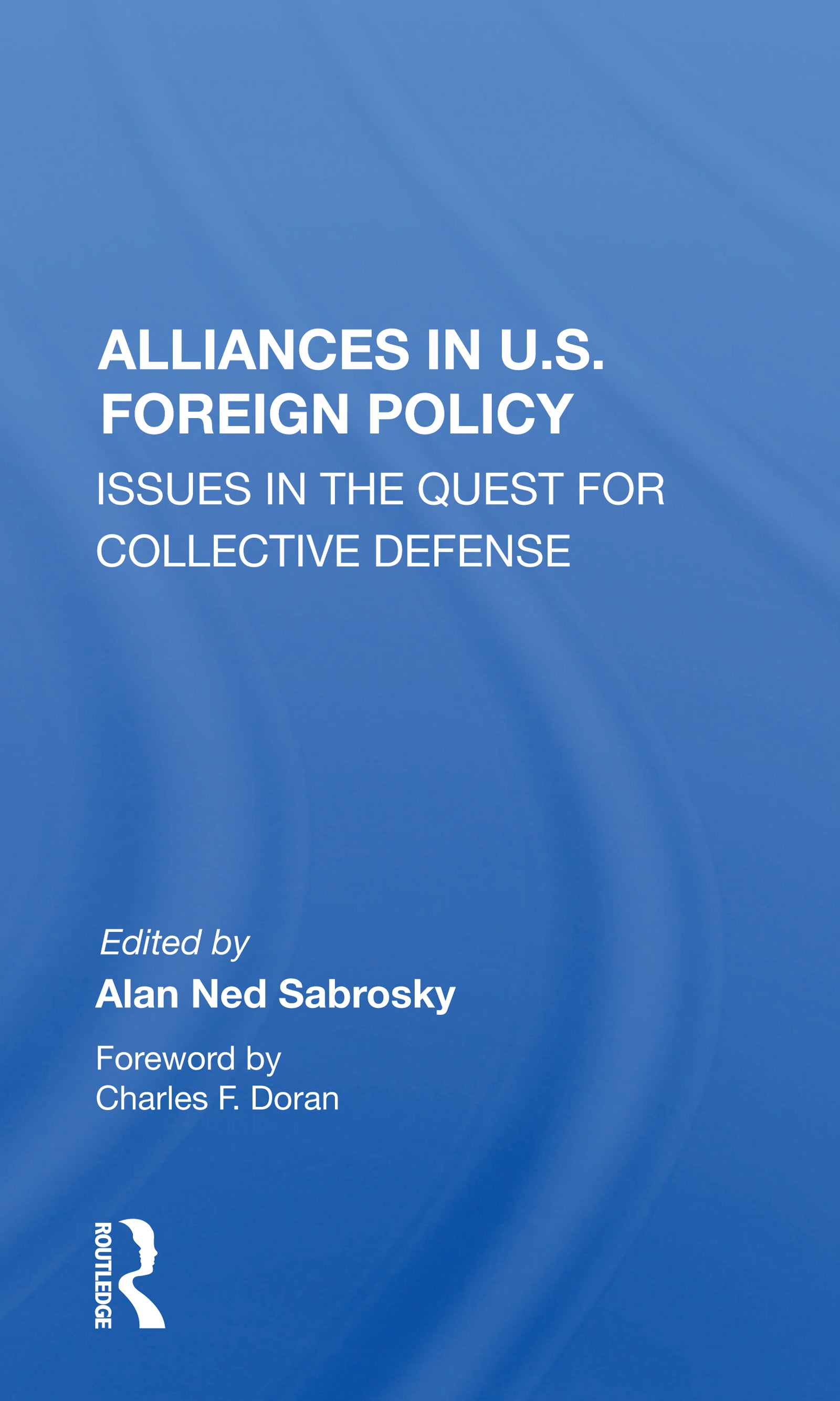 Alliances In U.s. Foreign Policy