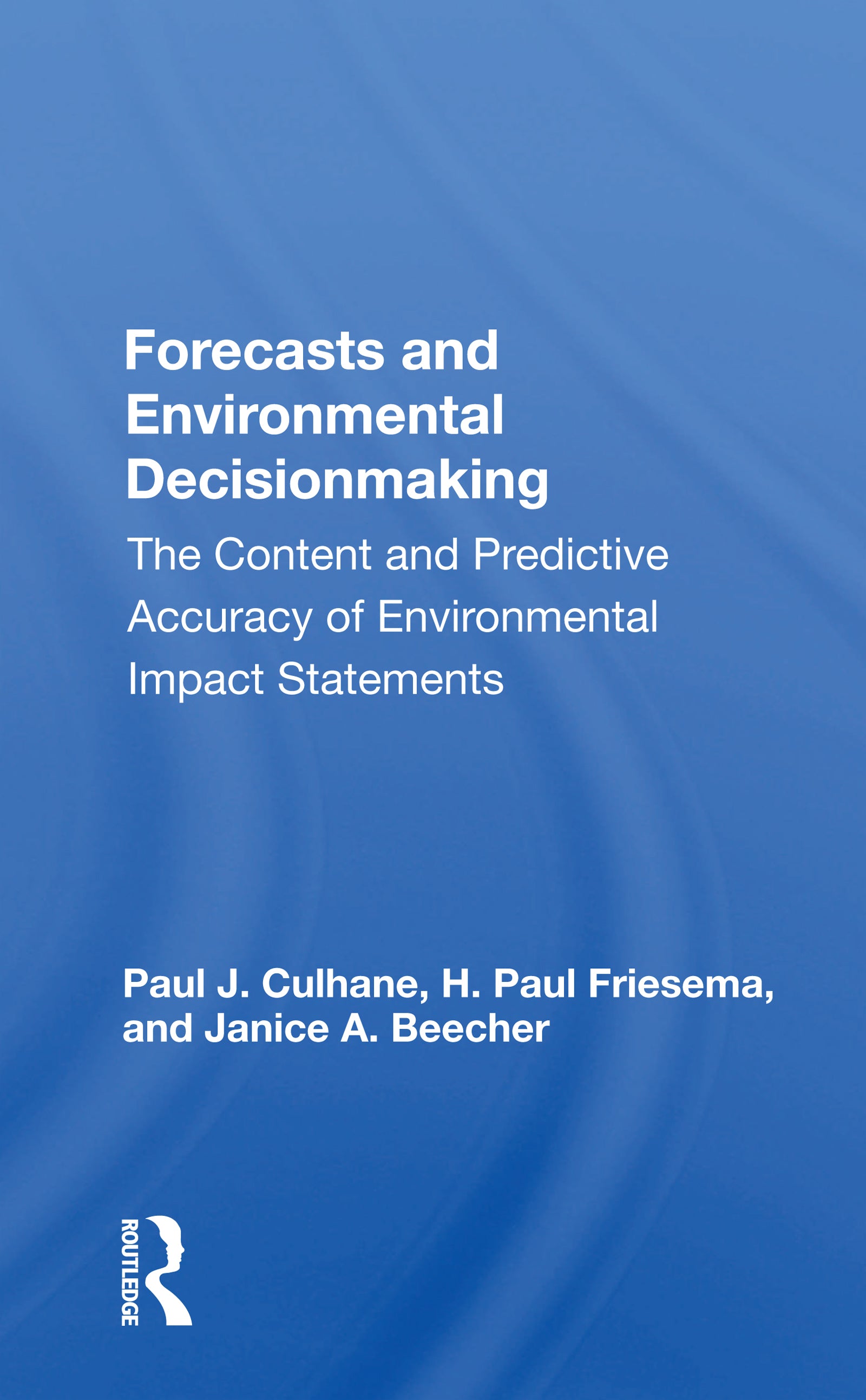 Forecasts and Environmental Decisionmaking
