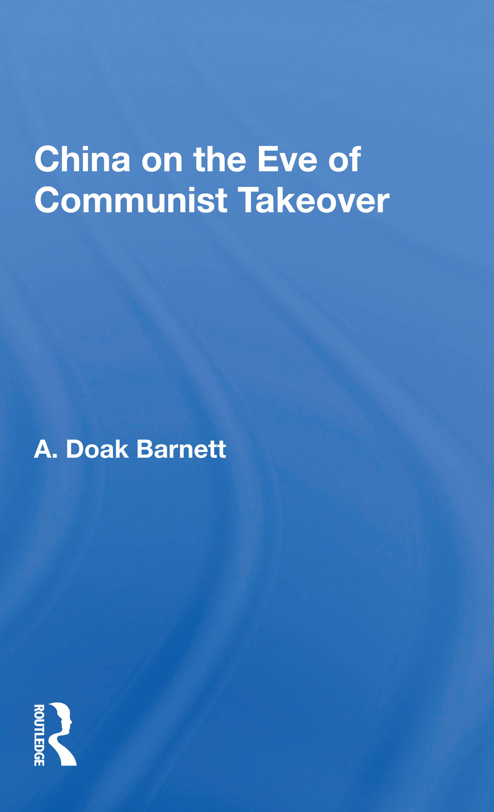 China On The Eve Of Communist Takeover