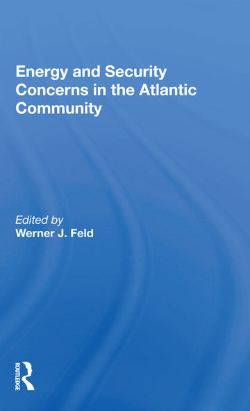 Energy and Security Concerns in the Atlantic Community