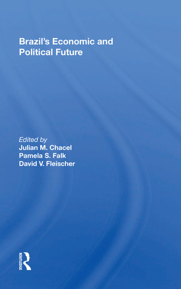 Brazil's Economic and Political Future