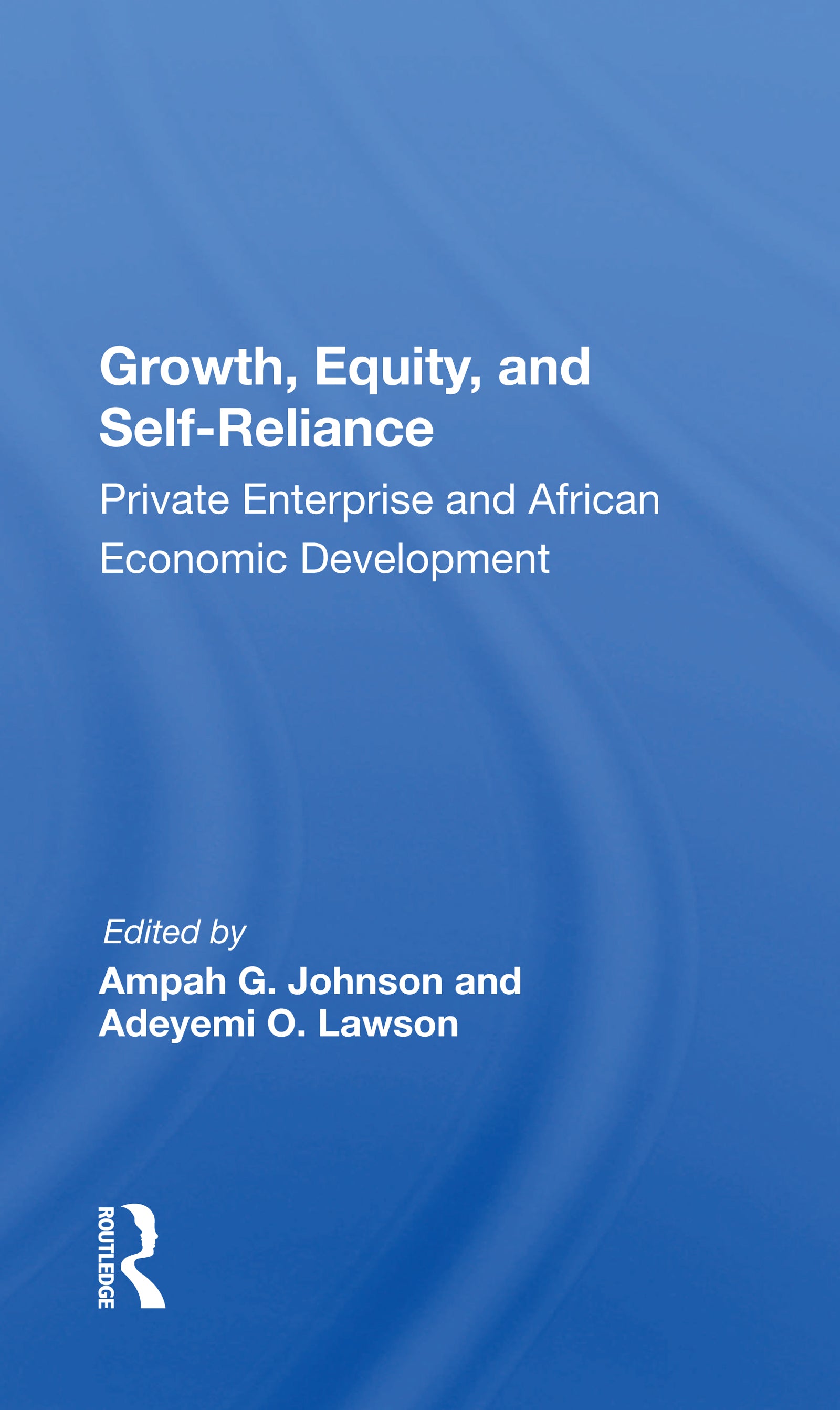 Growth, Equity, And Self-reliance