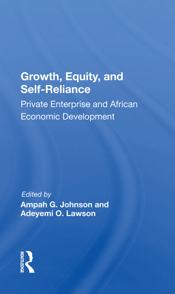 Growth, Equity, And Self-reliance