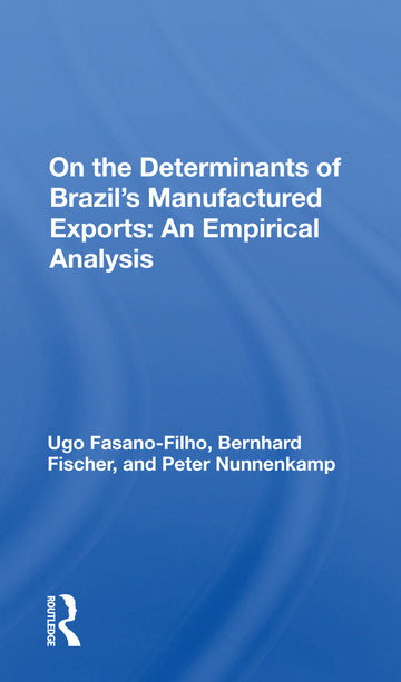 On the Determinants of Brazil's Manufactured Exports: An Empirical Analysis