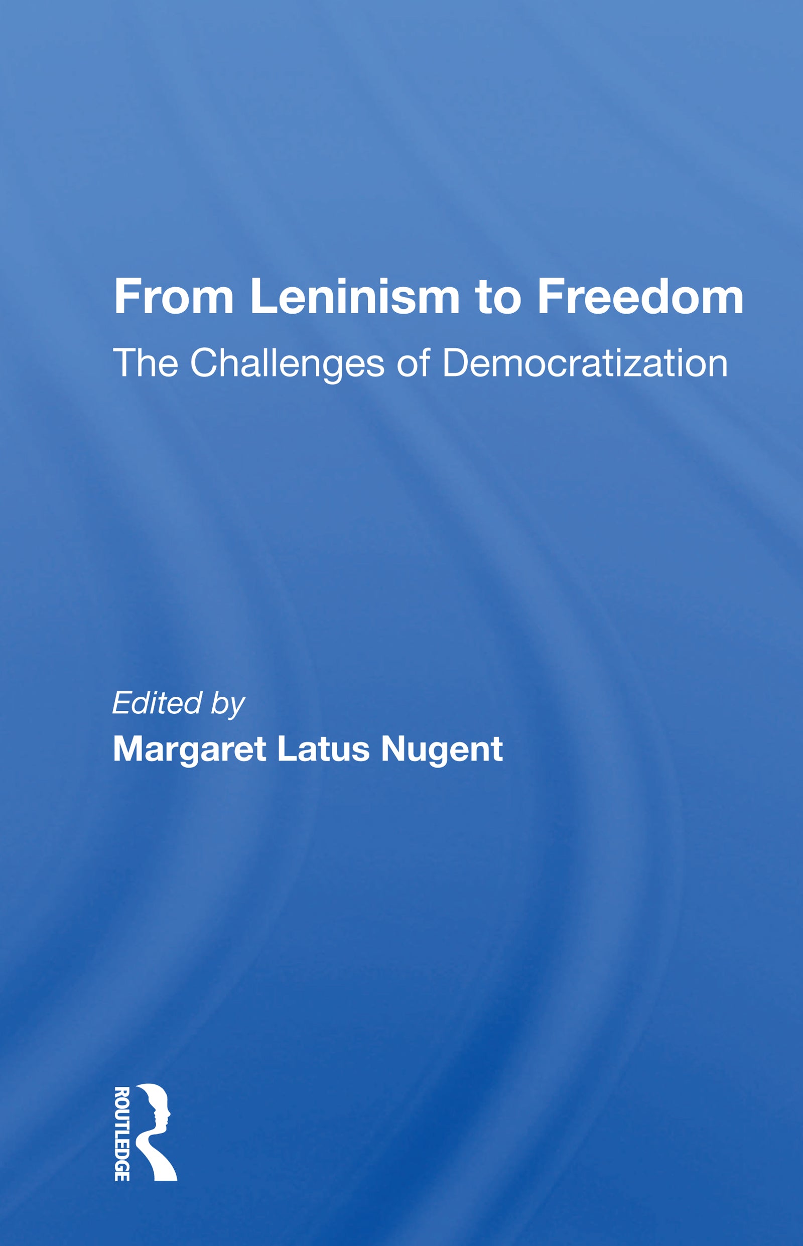 From Leninism To Freedom