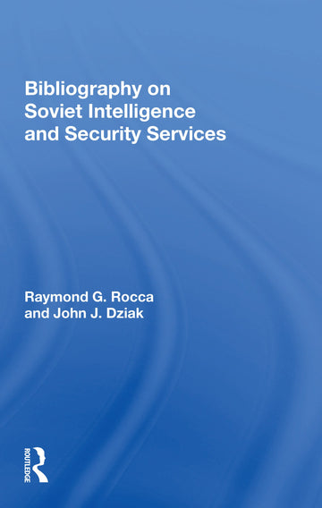 Bibliography On Soviet Intelligence And Security Services
