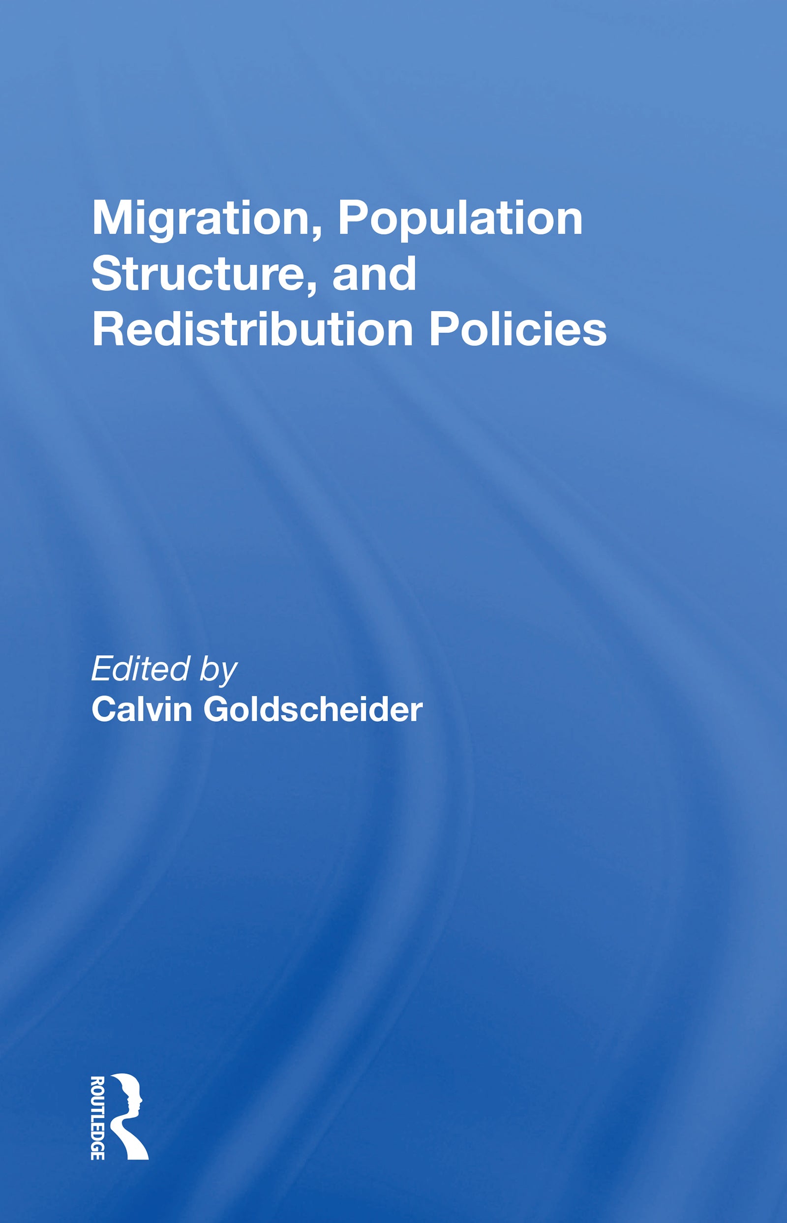 Migration, Population Structure, and Redistribution Policies