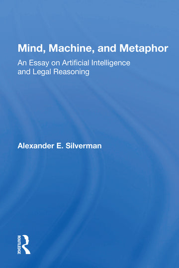 Mind, Machine, And Metaphor