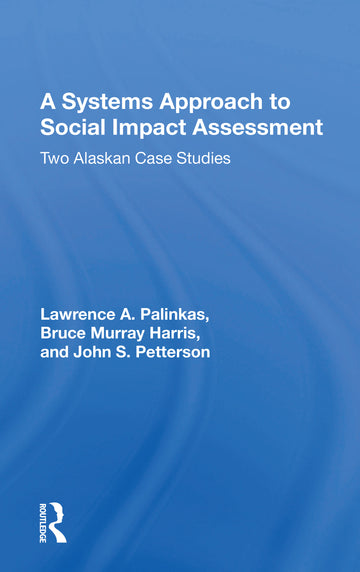 Systems Approach to Social Impact Assessment