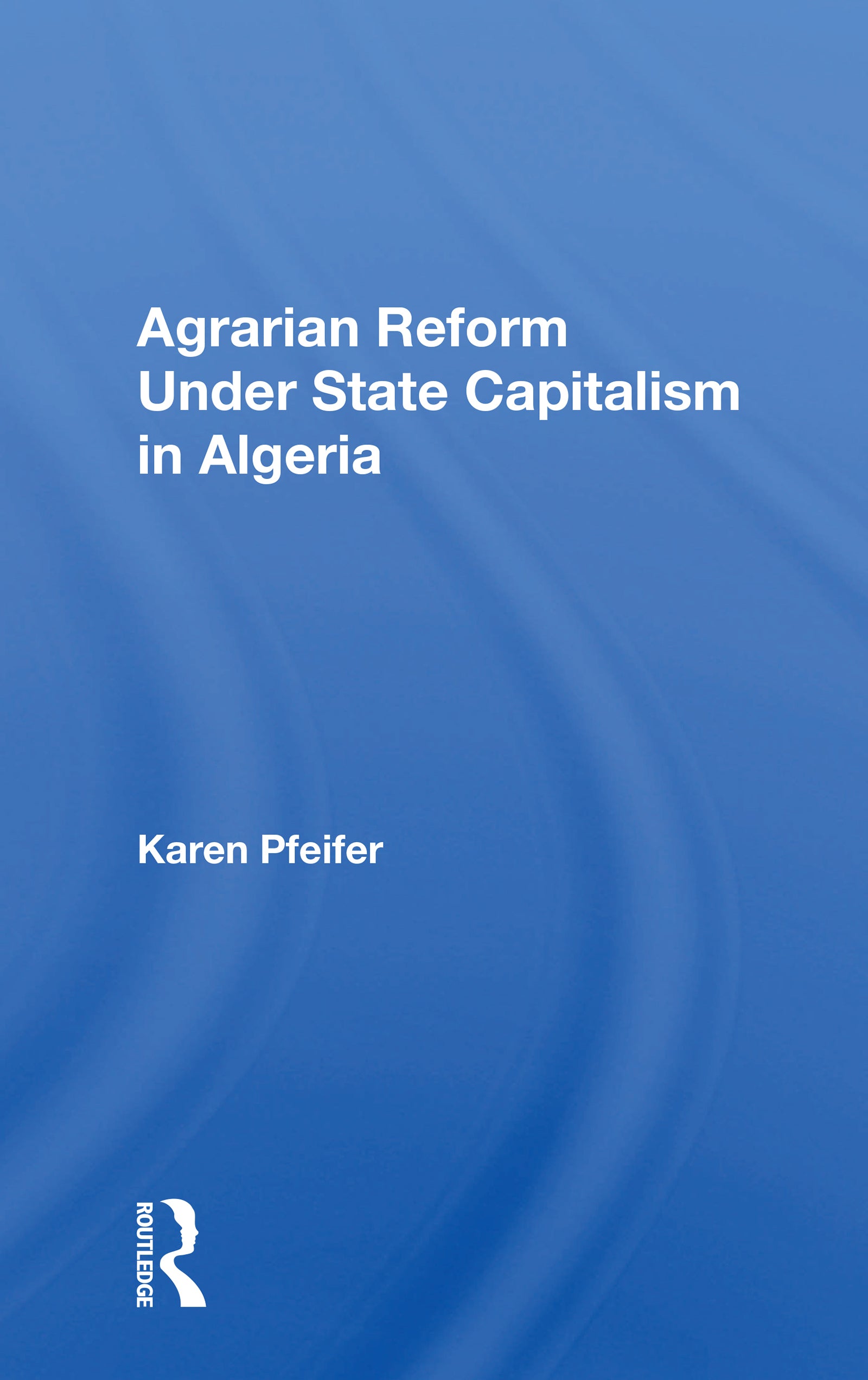 Agrarian Reform Under State Capitalism In Algeria