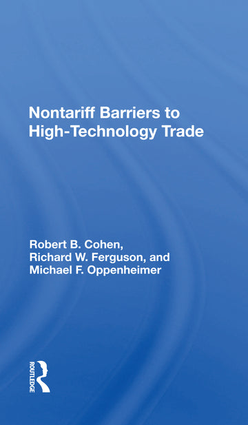 Nontariff Barriers To High-technology Trade