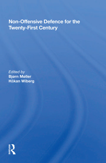 Non-Offensive Defence for the Twenty-First Century