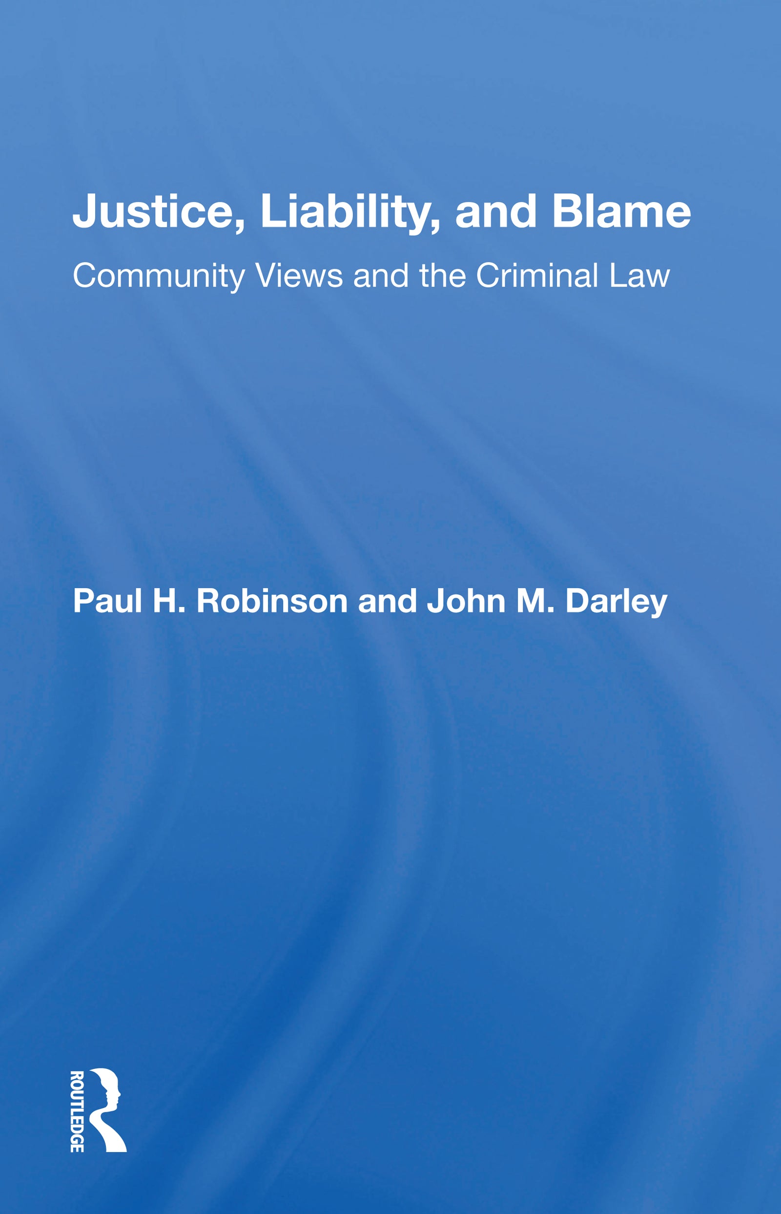 Justice, Liability, And Blame