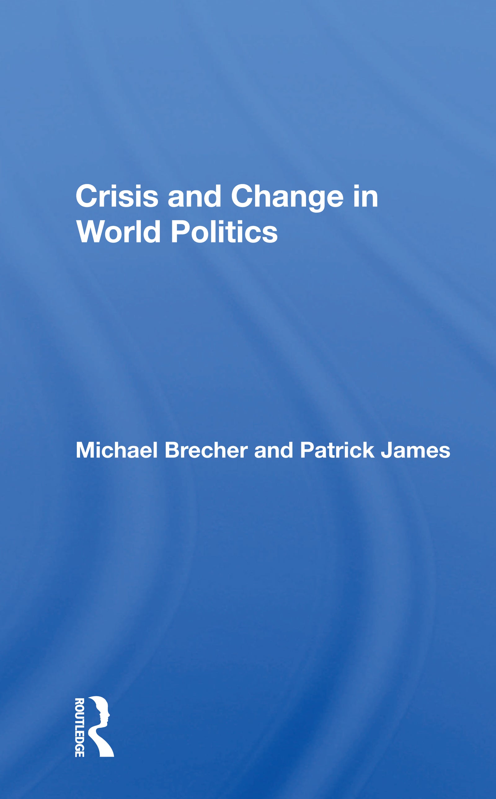Crisis And Change In World Politics