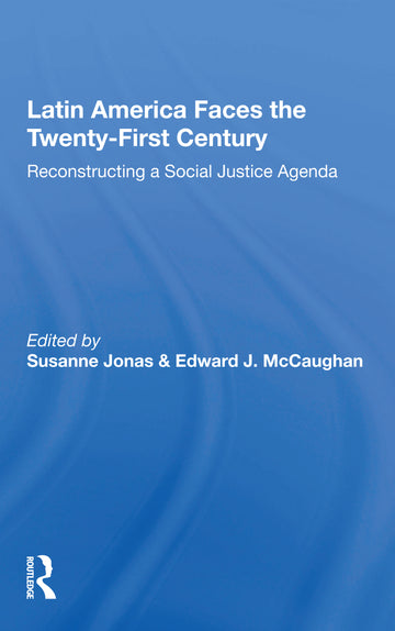 Latin America Faces the Twenty-First Century