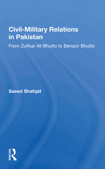 Civil-military Relations In Pakistan