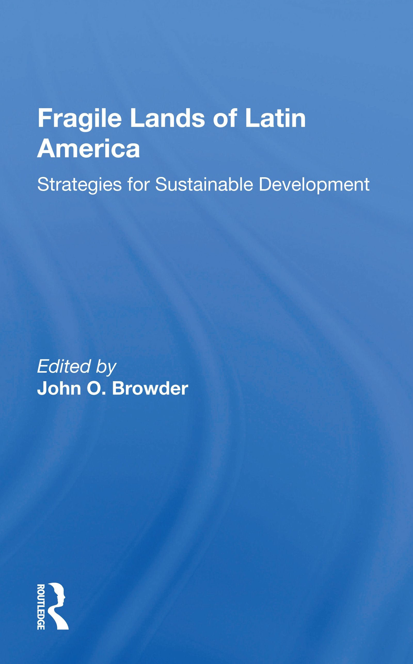 Fragile Lands of Latin America