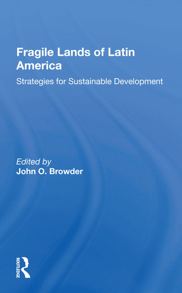 Fragile Lands of Latin America