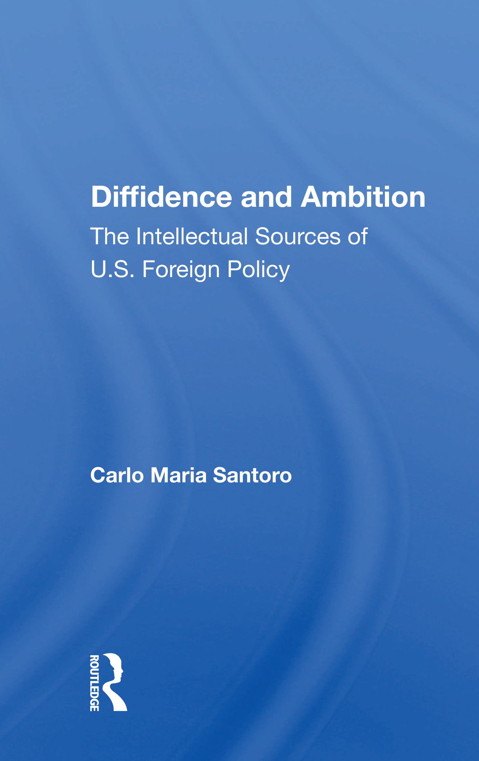 Diffidence And Ambition
