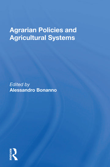 Agrarian Policies And Agricultural Systems