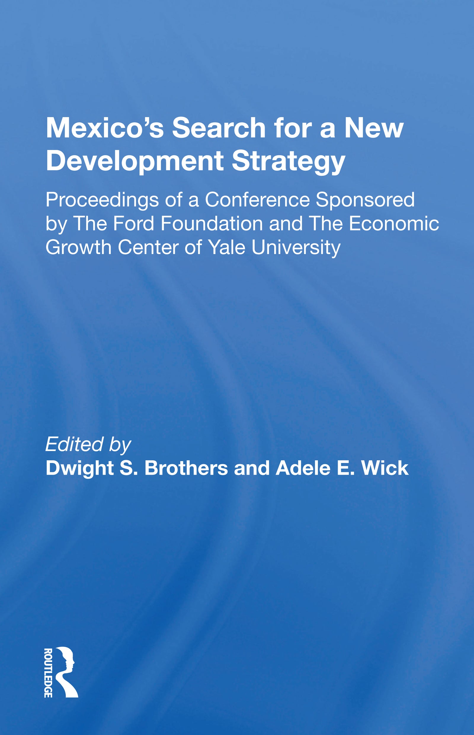 Mexico's Search For A New Development Strategy
