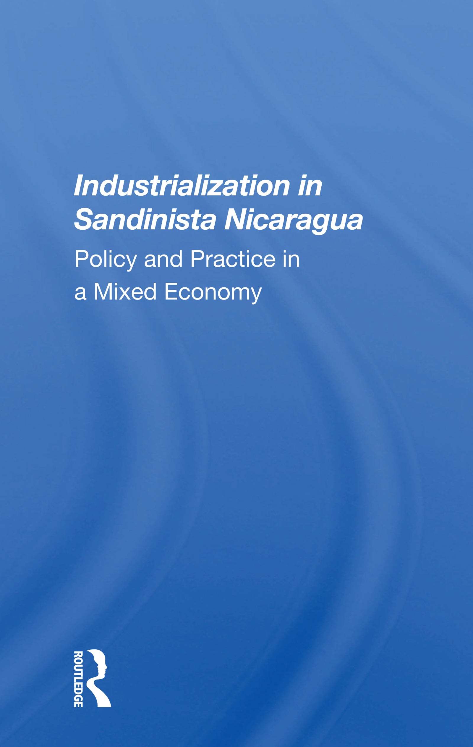 Industrialization in Sandinista Nicaragua