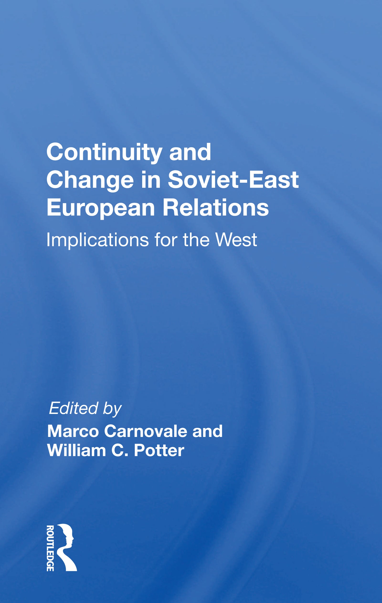 Continuity and Change in Soviet-East European Relations