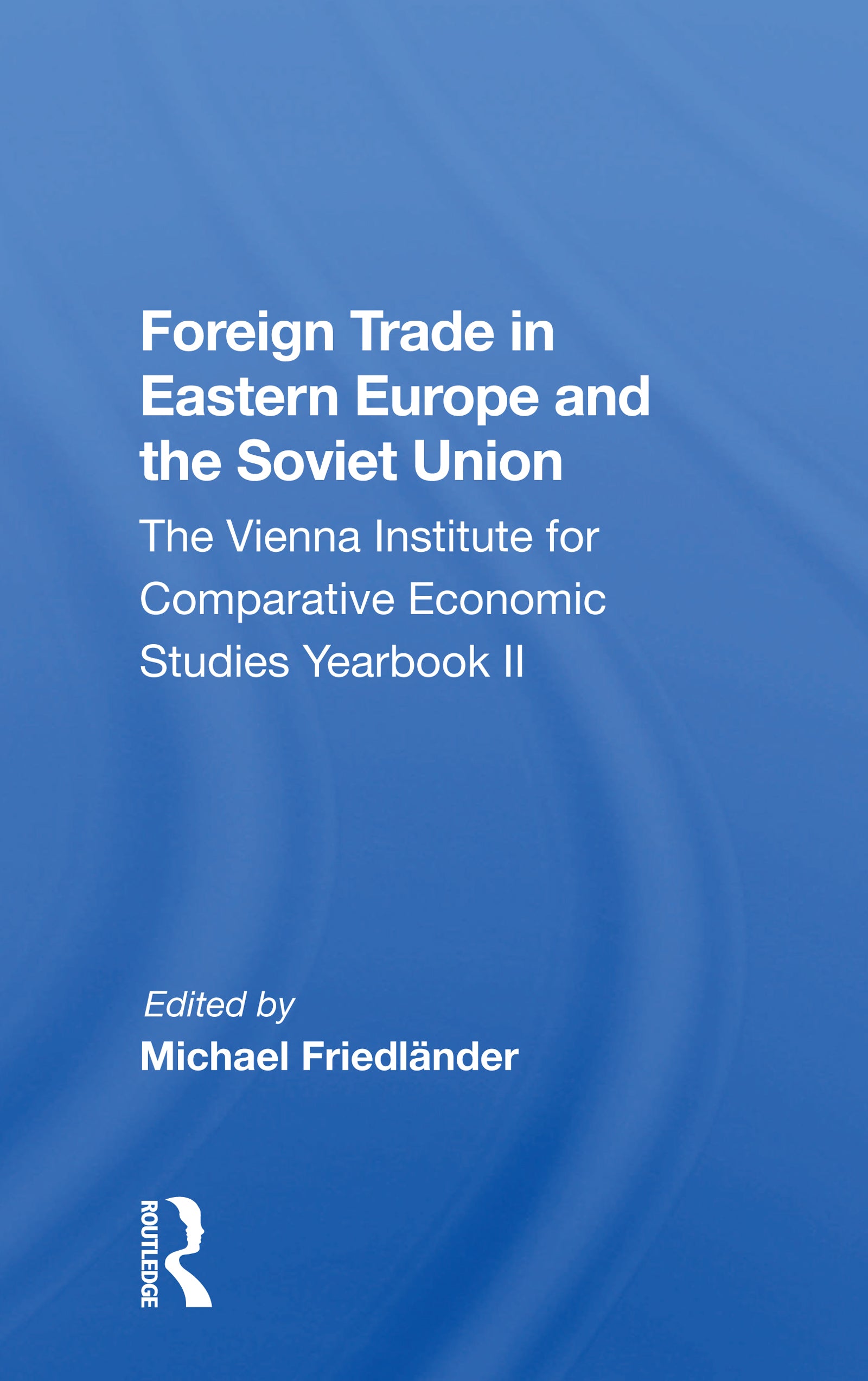 Foreign Trade In Eastern Europe And The Soviet Union
