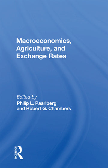 Macroeconomics, Agriculture, And Exchange Rates