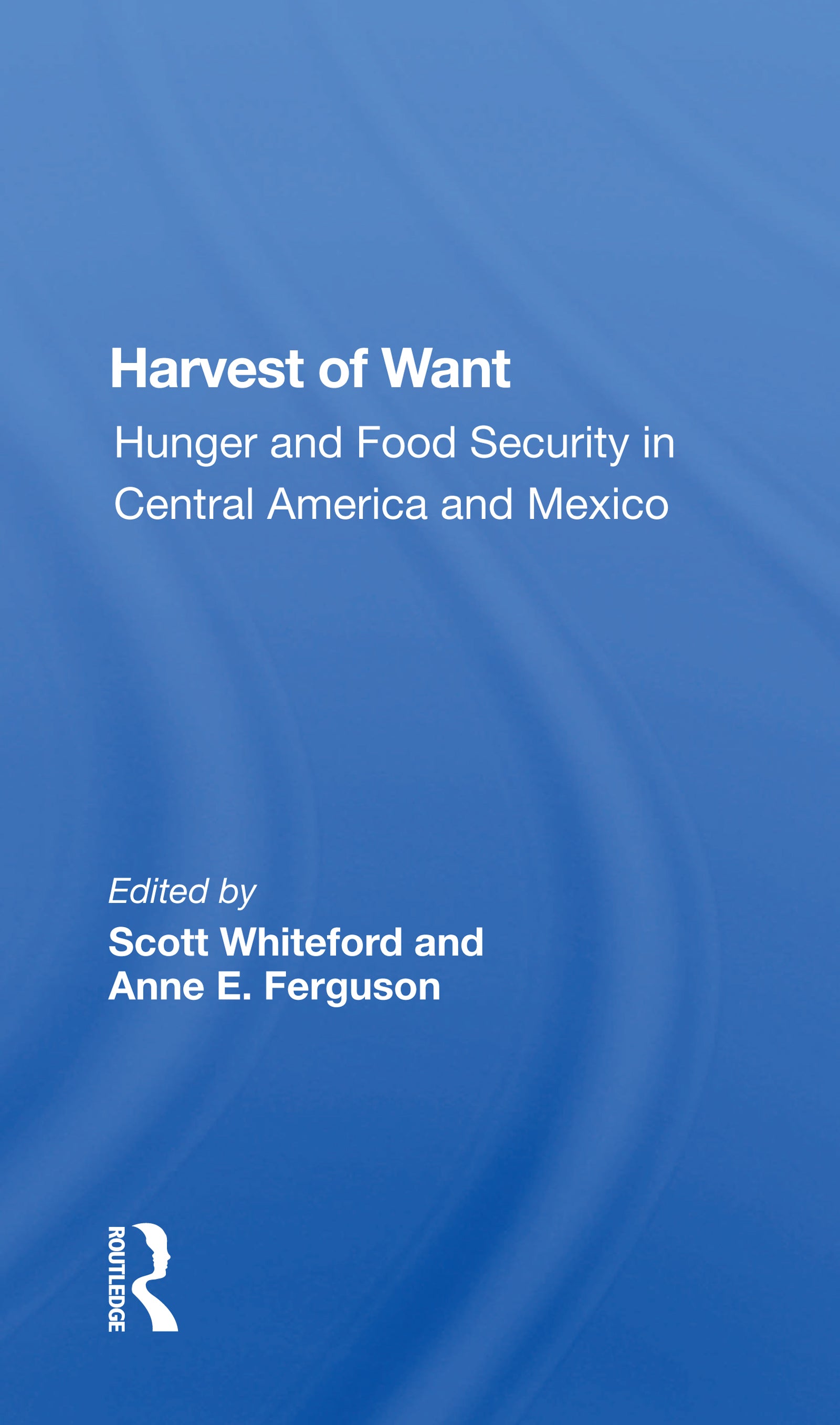 Harvest Of Want