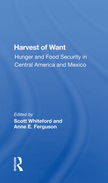 Harvest Of Want