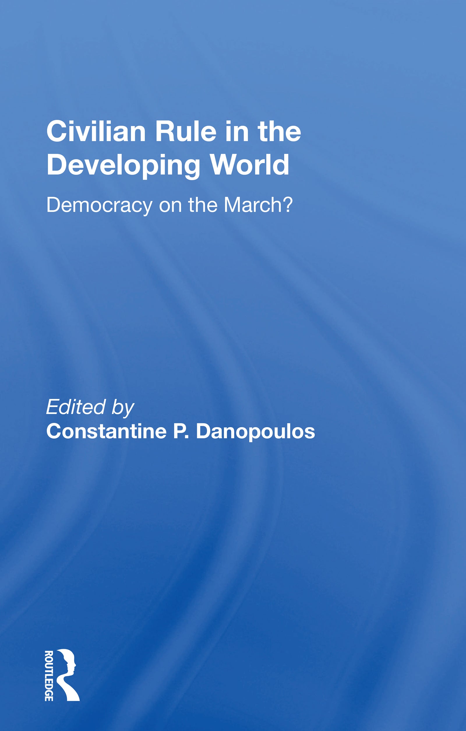 Civilian Rule In The Developing World