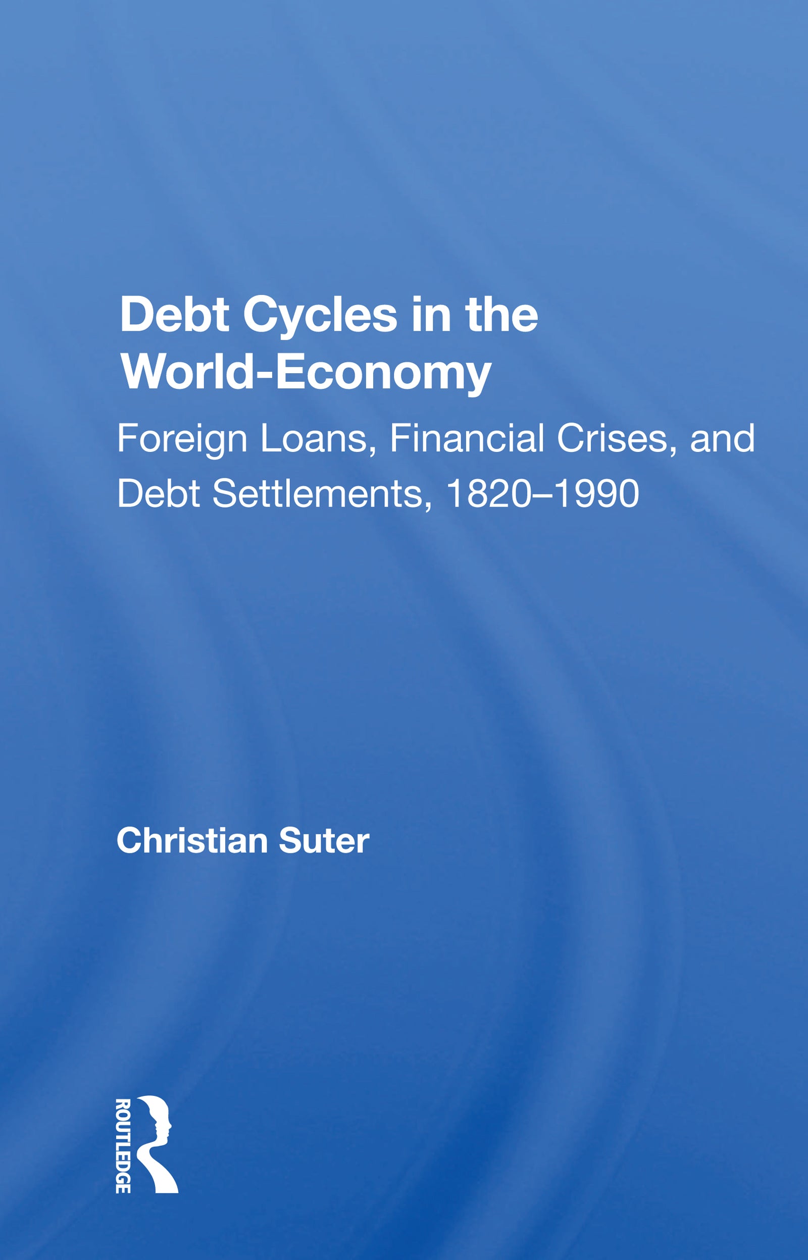 Debt Cycles In The World-economy