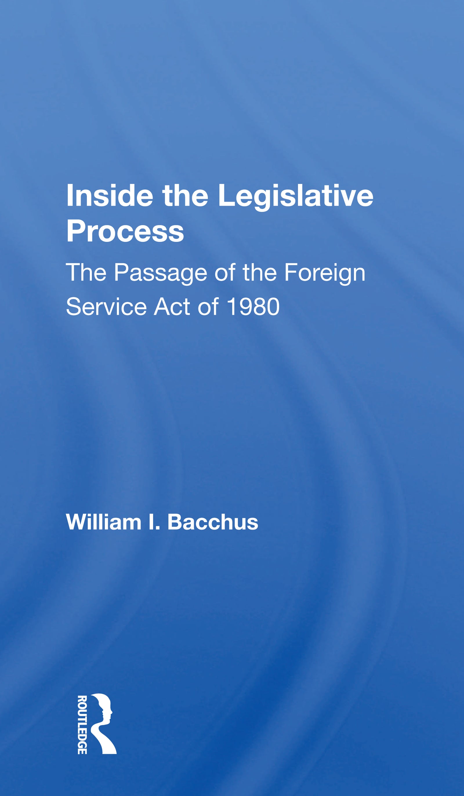 Inside The Legislative Process