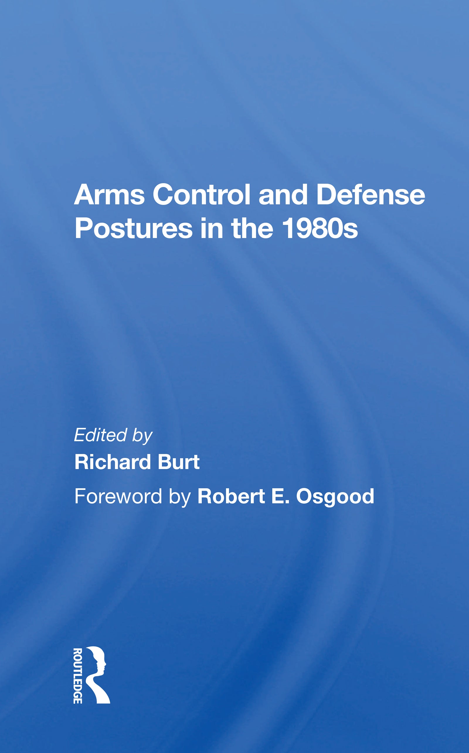 Arms Control And Defense Postures In The 1980s
