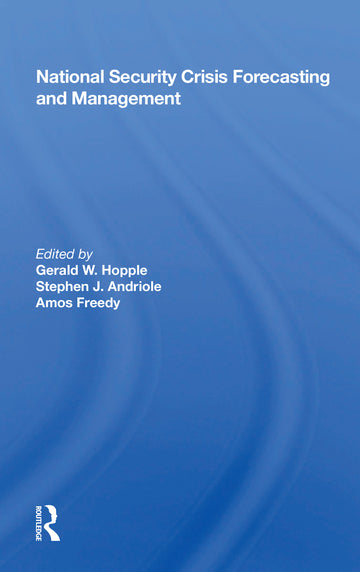 National Security Crisis Forecasting And Management