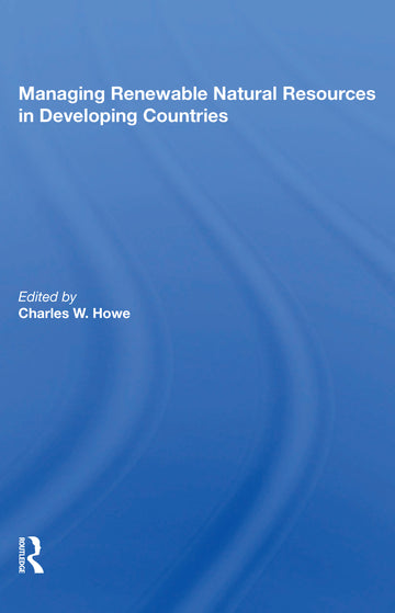 Managing Renewable Natural Resources In Developing Countries