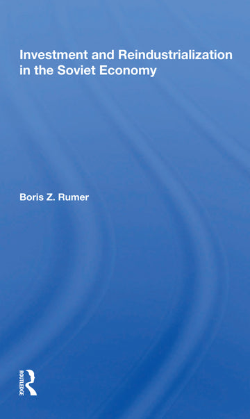 Investment And Reindustrialization In The Soviet Economy