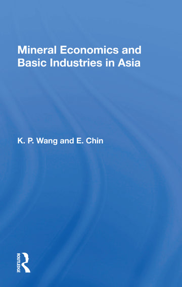 Mineral Economics and Basic Industries in Asia