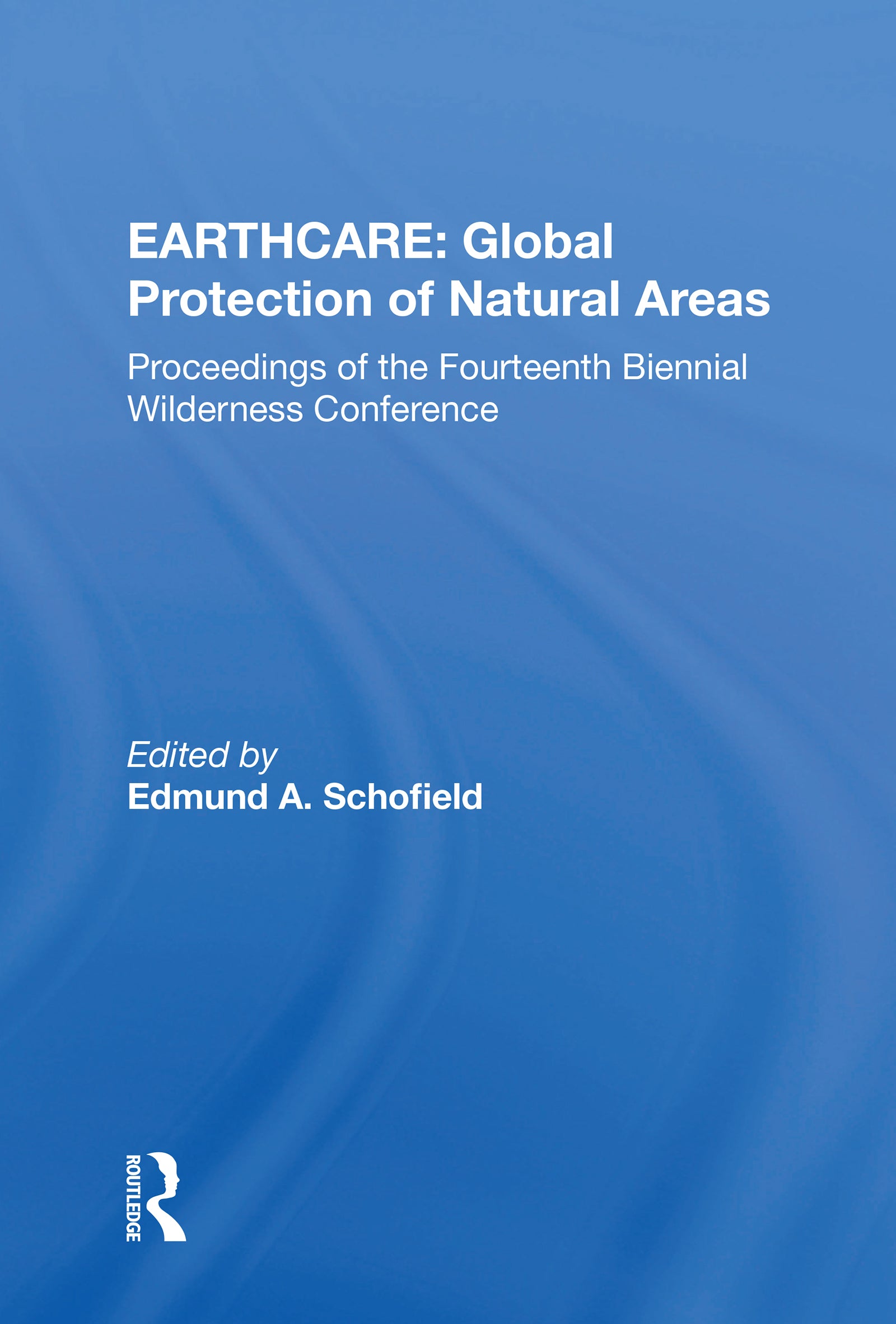 Earthcare: Global Protection Of Natural Areas